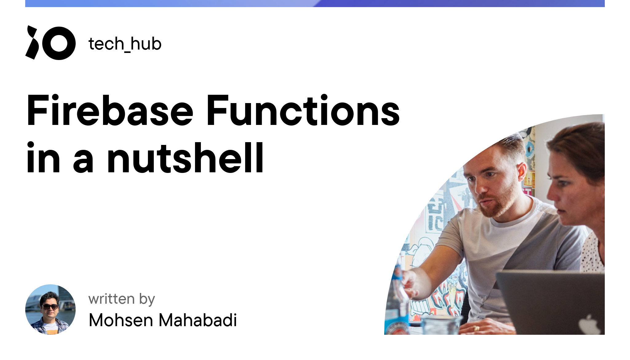Firebase Functions in a nutshell - iO tech_hub