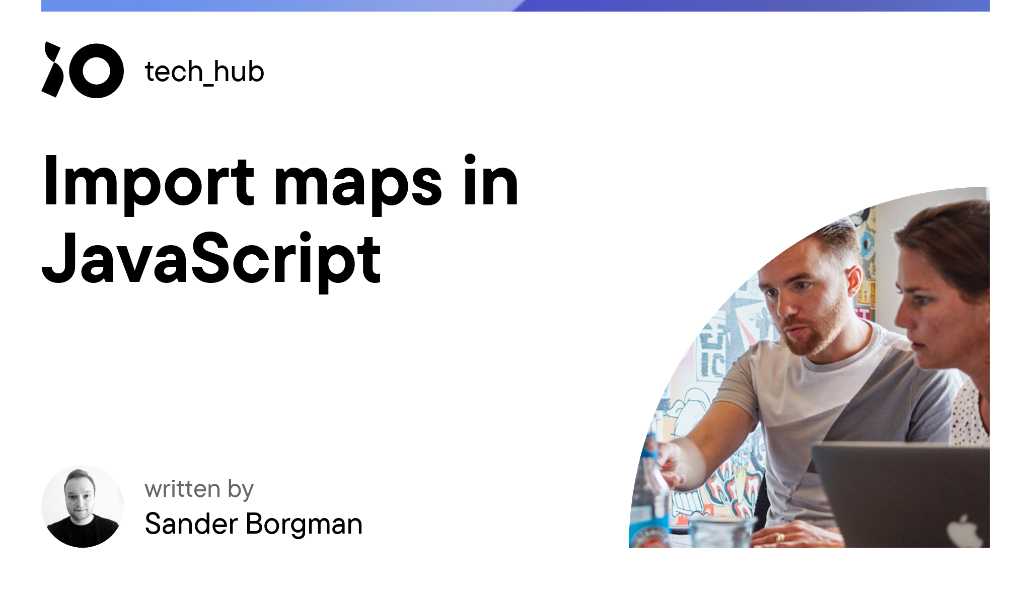 Import maps in JavaScript - iO tech_hub